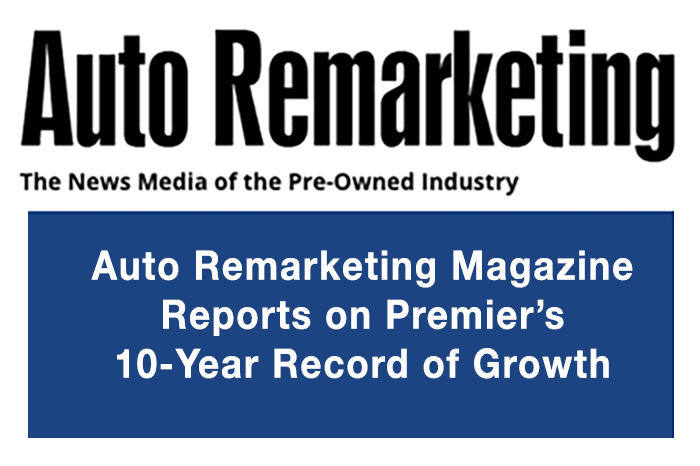 Auto Remarketing Reports on Premier's 10-Year Record | Premier